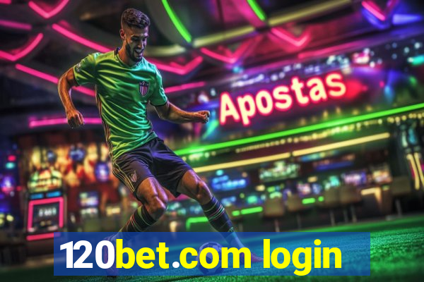 120bet.com login